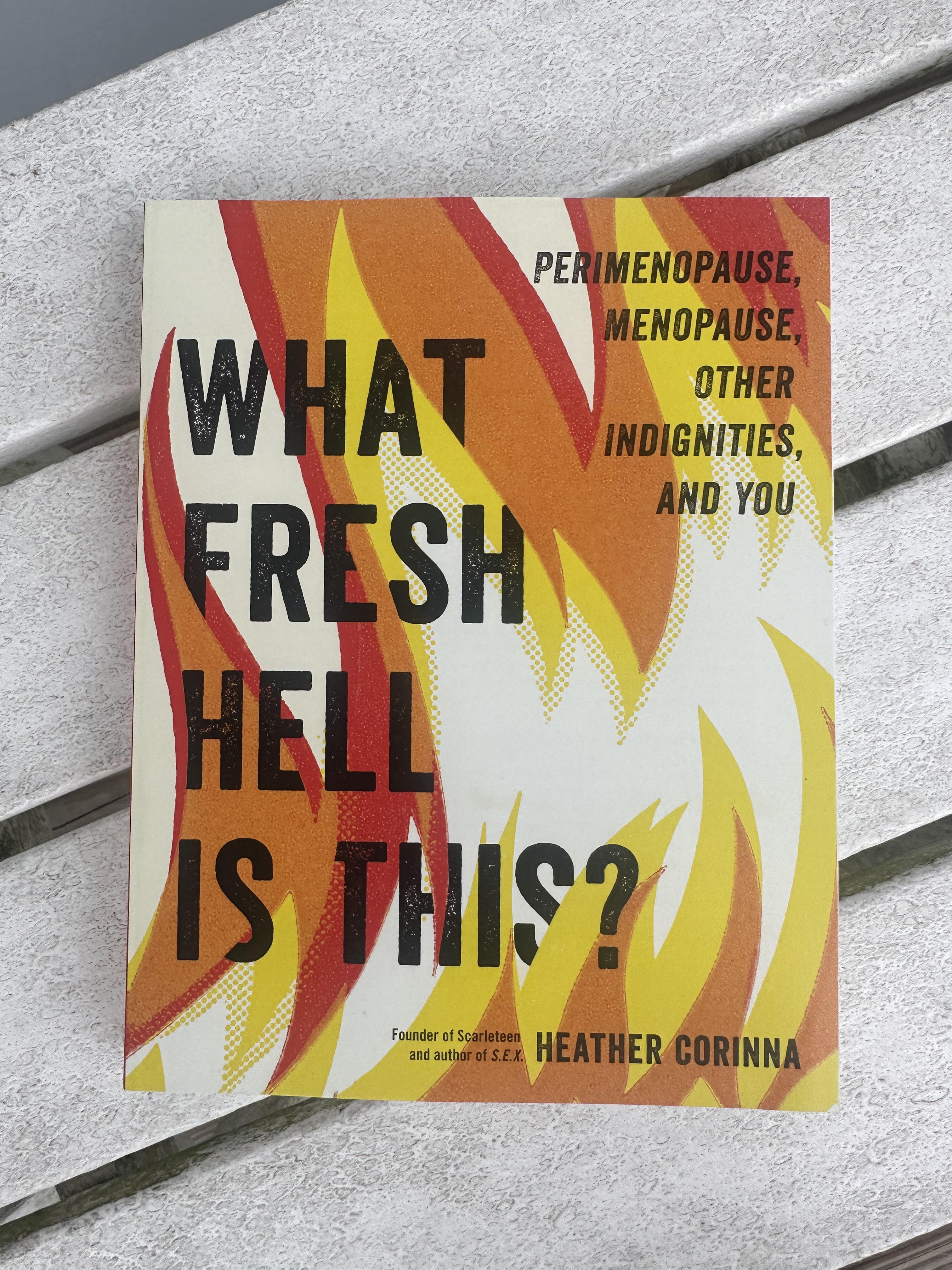 What fresh hell is this? By Heather Corinna - virtual book club ...